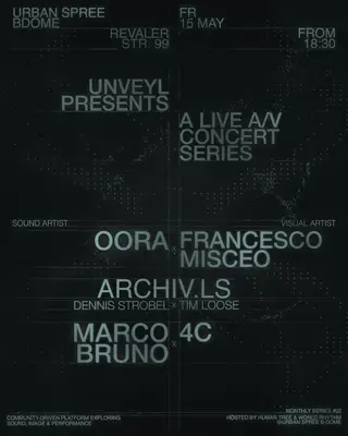 Unveyl #02 at B-Dome at Urban Spree