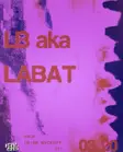 LB aka LABAT thumbnail LB aka LABAT thumbnail