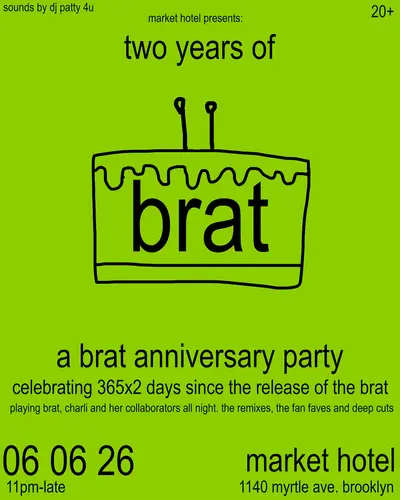 brat 2 year anniversary party - EDM event at Market Hotel in New York