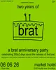 brat 2 year anniversary party