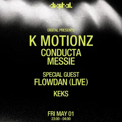 Digital presents: Kmotionz, Conducta, Messie & Flowdan (Live) Digital presents: Kmotionz, Conducta, Messie & Flowdan (Live) - EDM event at Digital in Newcastle