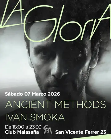 LA GLORIA: Ancient Methods + Iván Smoka at Club Malasaña LA GLORIA: Ancient Methods + Iván Smoka at Club Malasaña