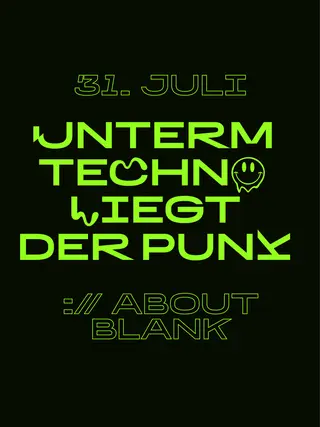 Unterm Techno liegt der Punk at ://about blank Unterm Techno liegt der Punk at ://about blank