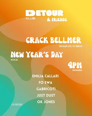 Detour Club & Friends on New Year's Day at Crack Bellmer Detour Club & Friends on New Year's Day at Crack Bellmer