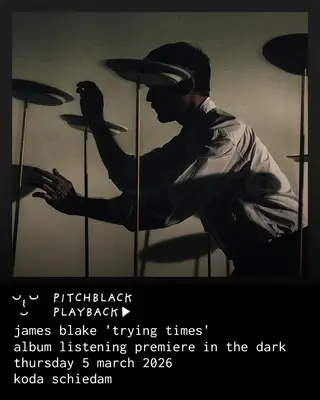 Pitchblack Premiere: James Blake 'Trying Times' album listening sessions in the dark at Koda