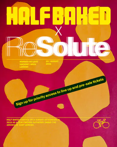 Half Baked x ReSolute - EDM event at NUMBER 90 LONDON in London