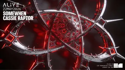 ALIVE: Somewhen & Cassie Raptor - EDM event at E1 in London