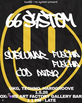 66 System at Oxford Art Factory 66 System at Oxford Art Factory