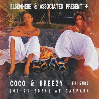 Elsewhere & Associated present: Coco & Breezy at Carpark