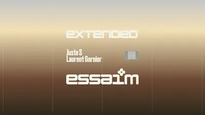 extended - Juste S, Laurent Garnier - EDM event at essaim in Barcelona