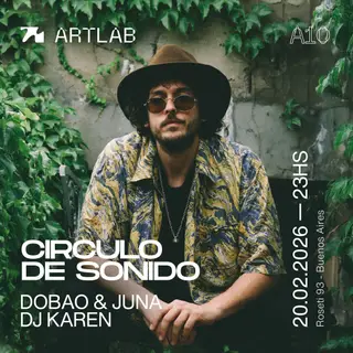 Artlab pres. CIrculo De Sonido / Dobao & Juna + Karen at Artlab Artlab pres. CIrculo De Sonido / Dobao & Juna + Karen at Artlab