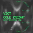 Viot + Cole Knight thumbnail