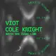 Viot + Cole Knight