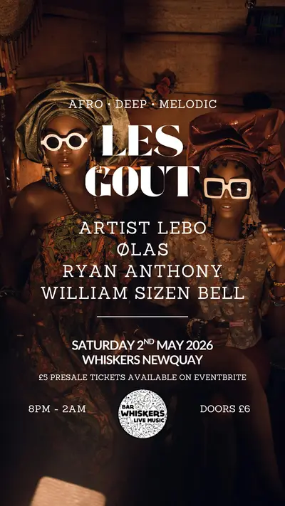 Les Gout Int presents: Artist Lebo (SA) and residents - EDM event at Whiskers, Newquay in Brussels