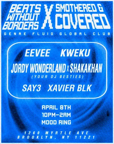 Smothered + Covered x Beats without Borders Smothered + Covered x Beats without Borders - EDM event at Mood Ring in New York