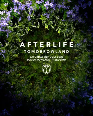 Afterlife AFTERLIFE-TOMORROWLAND-2023-FINAL.jpg at TBA Afterlife AFTERLIFE-TOMORROWLAND-2023-FINAL.jpg at TBA