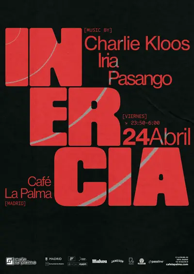 INERCIA: PASANGO + IRIA + CHARLIE KLOOS INERCIA: PASANGO + IRIA + CHARLIE KLOOS - EDM event at Café La Palma in Miami