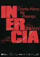 INERCIA: PASANGO + IRIA + CHARLIE KLOOS