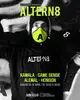 KETAPASANDO: ALTERN 8 + GAME SENSE + KAMALA + ALEMAL B2B HONSON