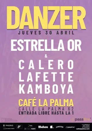 DANZER: ESTRELLA OR + LAFETTE + KAMBOYA + CALERO at Café La Palma DANZER: ESTRELLA OR + LAFETTE + KAMBOYA + CALERO at Café La Palma